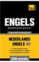 Thematische woordenschat Nederlands-Brits-Engels - 5000 woorden