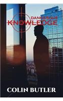 Dangerous Knowledge