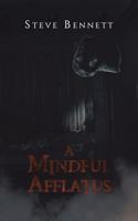 Mindful Afflatus