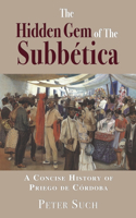 Hidden Gem of The Subbética