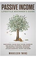 Passive Income Lifestyle Beginner