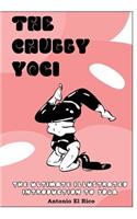 Chubby Yogi: The Ultimate Illustrated Introduction to Yoga