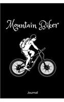 Mountain Biker Journal: A Notebook for Extreme Sports Bikers