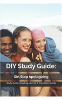 DIY Study Guide: Girl Stop Apologizing: Study Guide, Reading Journal, & Annotation Guide