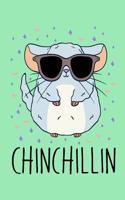 Chinchillin: 110 Lined Pages 6 X 9 Inches Cool Notebook, Journal or Dairy Birthday or Christmas Gift Idea for Animal Lovers