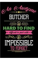 An Awesome Butcher Is Hard to Find Difficult to Part with & Impossible to Forget