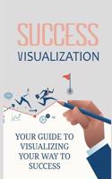 Success Visualization