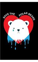 Save the Polar Bears: College Ruled Line Paper Blank Journal to Write in - Lined Writing Notebook for Middle School and College Students