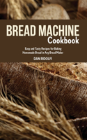 The Bread Machine Cookbook for Beginners