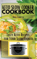 Keto Slow Cooker Cookbook