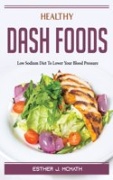 Healthy DASH Foods