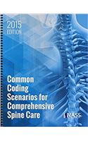 Common Coding Scenarios for Comprehensive Spine Care: 2015