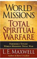 World Missions: Total Spiritual Warfare