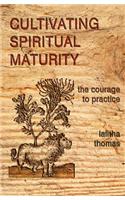 Cultivating Spiritual Maturity