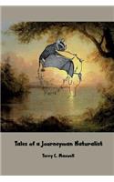 Tales of a Journeyman Naturalist