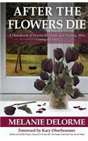 After the Flowers Die