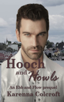 Hooch and Howls