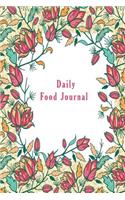 Daily Food Journal: Food and Exercise Tracker and 120 Pages: Food and Exercise Tracker and 120 Pages