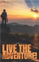 Live the Adventure!
