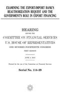 Examining the Export-Import Bank's reauthorization request and the government's role in export financing