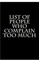 List of People Who Complain Too Much