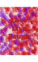 Love Live Laugh