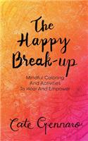 The Happy Break Up