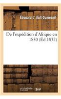 de l'Expédition d'Afrique En 1830