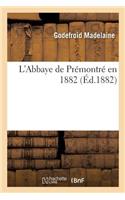 L'Abbaye de Prémontré En 1882