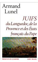 Juifs Du Languedoc, de La Provence Et Des Etats Francais Du Pape: (6000731 Collections Spiritualites)