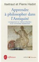Apprendre a philosopher dans l'Antiquite