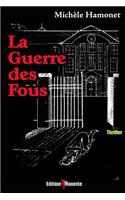Guerre Des Fous