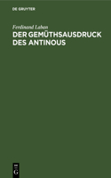 Der Gemüthsausdruck Des Antinous