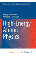 High-Energy Atomic Physics