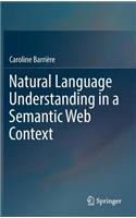 Natural Language Understanding in a Semantic Web Context