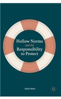 Hollow Norms and the Responsibility to Protect