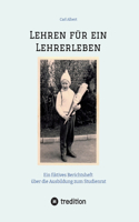 Lehren für ein Lehrerleben
