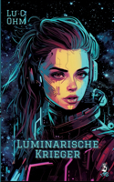 Luminarische Krieger - Band 2 von 