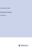 Mountain Woman