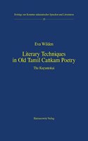 Literary Techniques in Old Tamil Cankam Poetry