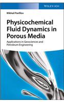 Physicochemical Fluid Dynamics in Porous Media