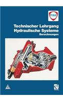 Technischer Lehrgang: Hydraulische Systeme: Berechnungen