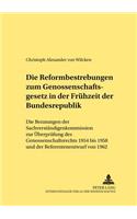 Reformbestrebungen Zum Genossenschaftsgesetz in Der Fruehzeit Der Bundesrepublik