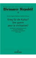 Krieg fuer die Kultur? Une guerre pour la civilisation?