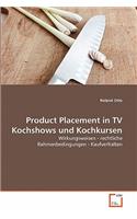 Product Placement in TV Kochshows und Kochkursen