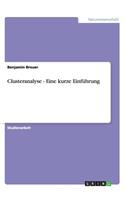 Clusteranalyse - Eine kurze Einführung