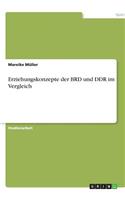 Erziehungskonzepte der BRD und DDR im Vergleich