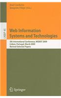 Web Information Systems and Technologies: 5th International Conference, WEBIST 2009, Lisbon, Portugal, March 23-26, 2009, Revised Selected Papers(45 Lecture Notes in Business Information Processing)