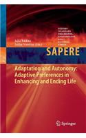 Adaptation and Autonomy: Adaptive Preferences in Enhancing and Ending Life