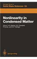 Nonlinearity in Condensed Matter